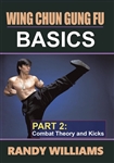 DOWNLOAD: Randy Williams - WCGF 02 - Basics Part 2: Combat Theory & Kicks