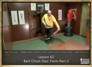 DOWNLOAD: Sifu Fernandez - WingTchunDo - Lesson 62 - Bart Chum Dao - Form Part 2