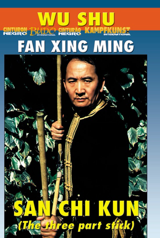 DOWNLOAD: Fan Xing Ming - Wu Shu San Jie Gun The 3 Section Staff