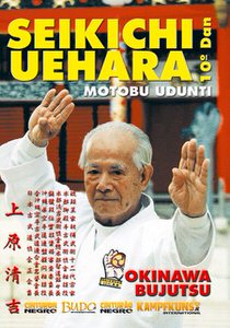 DOWNLOAD: Seikichi Uehara - Okinawa Bujutsu Motobu Udunti