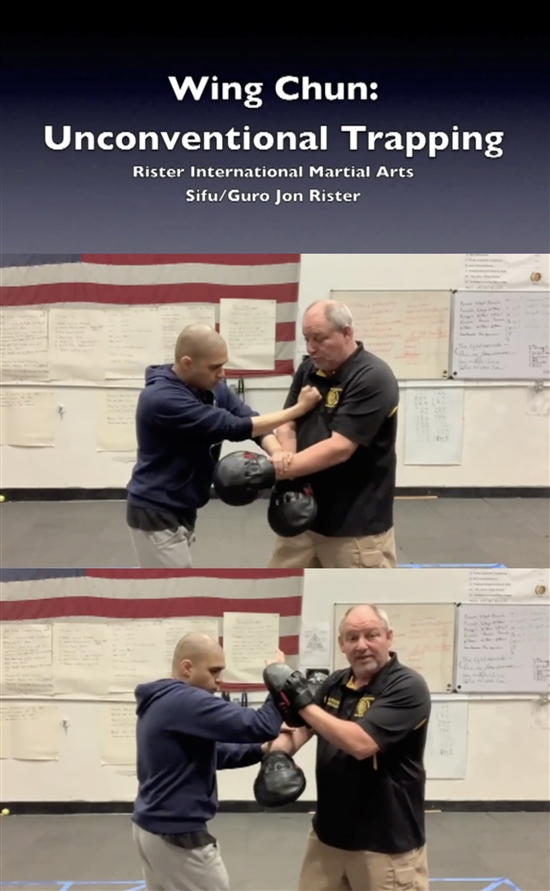 Jon Rister - Wing Chun 20 - Unconventional Trapping Vol 1 and 2