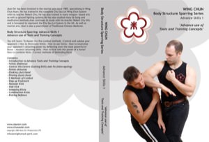 Alan Orr - Wing Chun Body Structure Sparring DVD 5: Advance Skills I - Advanced Use of Tools and Training Concepts