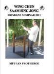 Ian Protheroe - Wing Chun Three Star Dummy (Saam Sing Jong) DVD (PAL Format)