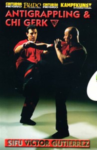 Victor Gutierrez - Wing Tsun DVD 09 - Anti-Grappling & Chi Gerk