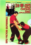 Victor Gutierrez - Wing Tsun DVD 10 - Muk Wan Chong Street Applications