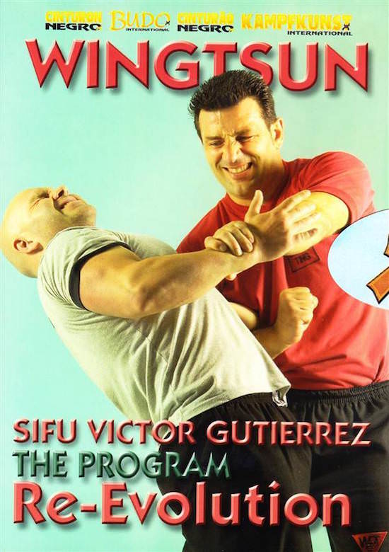 Victor Gutierrez - Wing Tsun DVD 12 - Re-Evolution 2