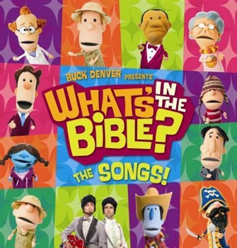 Buck Denver Presents...What's in the Bible? The Songs