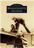 Arcadia Publishing - Massachusetts Aviation