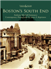 Arcadia Publishing-Boston's South End-Then & Now