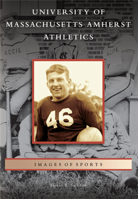 Arcadia Publishing - University of Massachusetts Amherst Athletics