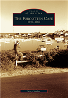Arcadia Publishing - Forgotten Cape: 1940-1960
