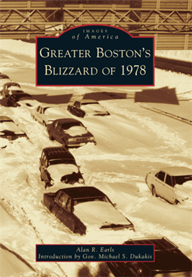 Arcadia Publishing--Greater Boston's Blizzard of 1978