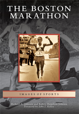 Arcadia Publishing - The Boston Marathon