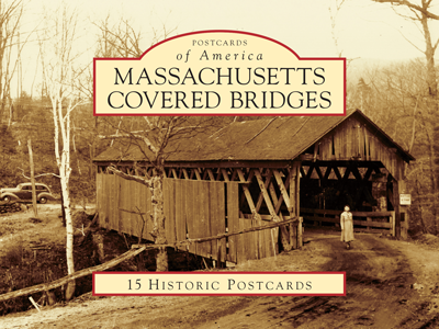 Arcadia Publishing - Massachusetts Covered Bridges