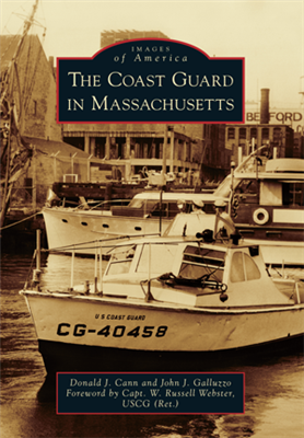 Arcadia Publishing - The Coast Guard in Massachusetts