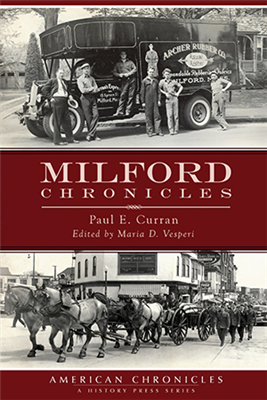 Arcadia Publishing-Milford Chronicles