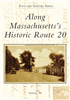 Arcadia Publishing - Along Mass. Historic Rte 20