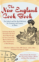 History Press - The New England Cook Book: The Latest and the Best Methods for Economy and Luxury at Home