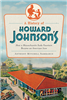 History Press - A History of Howard Johnson's: How a Massachusetts Soda Fountain Became an American Icon