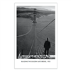 11X17 PRINT - Building the Golden Gate Bridge