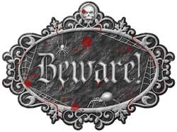 "Beware" Large Sign