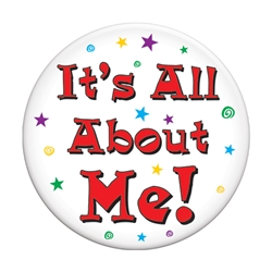 It's All About Me Button
