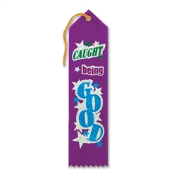 Caught Being Good Award Ribbon