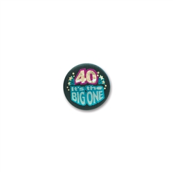 40 It's the Big One Satin Button