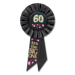 60 It's the Big One Rosette