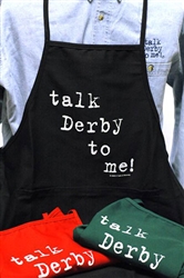 "Talk Derby To Me" Apron Black | Kentucky Derby Apparel