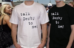 "Talk Derby To Me" Black  T-Shirt | Party Supplies