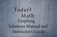 Today's Math - Graphing Solutions Manual and Instuctors Guide
