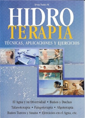 Hidroterapia - Tecnicas, Aplicaciones y Ejercicios (EspaÃ±ol)
