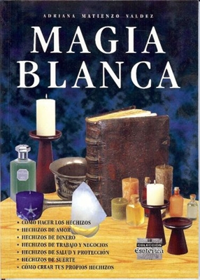 Magia Blanca (EspaÃ±ol)