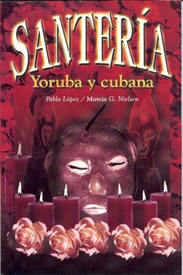 Santeria Yoruba y Cubana (EspaÃ±ol)
