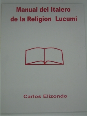 Manual del Italero de la Religion Lucumi (EspaÃ±ol)