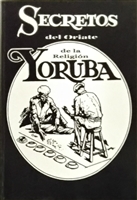 Secretos del Oriate de la Religion Yoruba by: Enrique Cortez libro, book