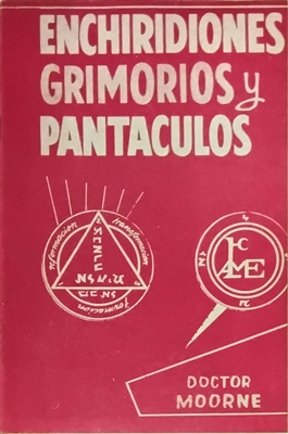 Enchiridiones Griorios y Pantaculos by Doctor Moorne libro, book