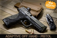 Adaptive Pistol Off Hand  (Intermediate/Advanced)