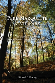 Pere Marquette State Park: An Unofficial Guide to History, Natural History, Trails, and Drives