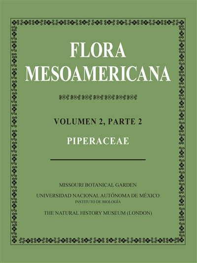 Flora Mesoamericana, Volumen 2, Parte 2: Piperaceae