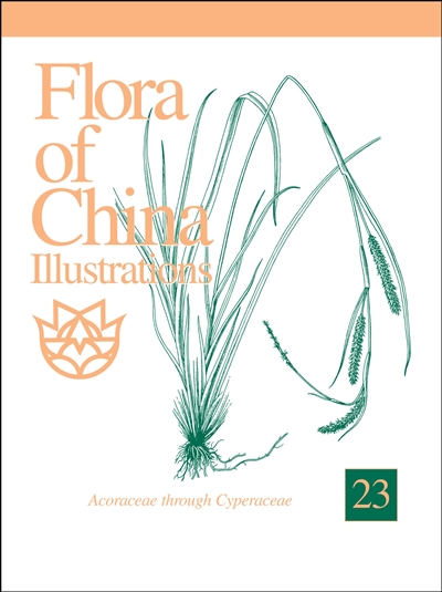 Flora of China Illustrations, Volume 23: Acoraceae through Cyperaceae