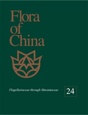 Flora of China, Volume 24: Flagellariaceae through Marantaceae