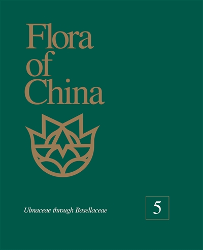 Flora of China, Volume 5: Ulmaceae through Basellaceae