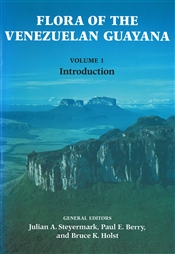 Flora of the Venezuelan Guayana, Volume 1: Introduction
