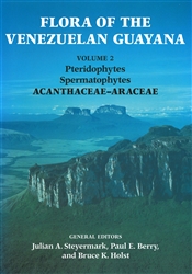 Flora of the Venezuelan Guayana, Volume 2: Pteridophytes, Spermatophytes, Acanthaceae-Araceae