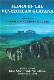 Flora of the Venezuelan Guayana, Volume 4: Caesalpinaceae-Ericaceae