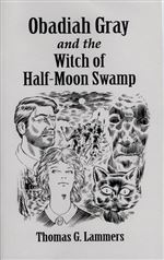 Obadiah Gray and the Witch of Half-Moon Swamp