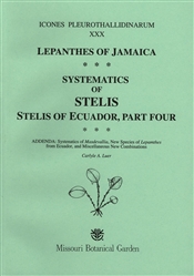 Icones Pleurothallidinarum XXX: Lepanthes of Jamaica, Systematics of Stelis, and Stelis of Ecuador, Part Four