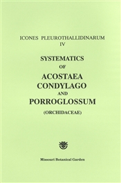 Icones Pleurothallidinarum IV: Systematics of Acostaea, Condylago, and Porroglossum (Orchidaceae)